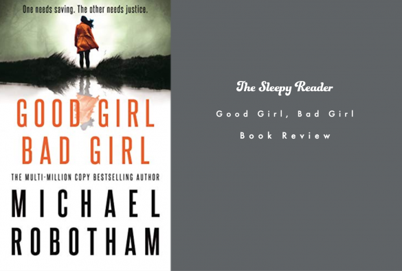 Good Girl Bad Girl Book Review