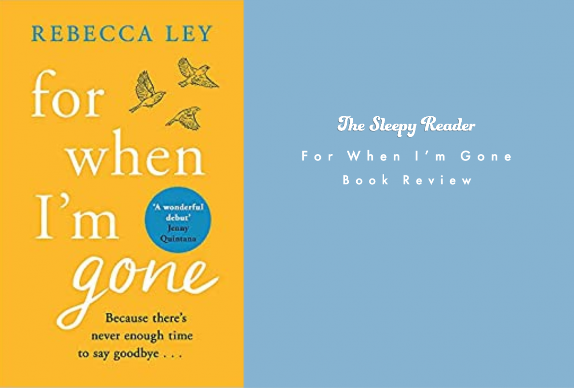 For When I'm Gone Book Review