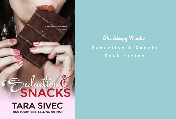 Seduction & Snacks Book Review