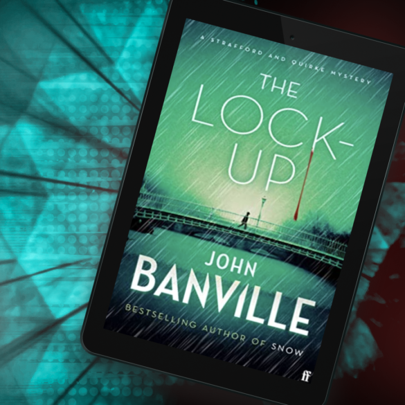 Picture of The Lock-Up by John Banville cover shown on a kindle with a green blue background